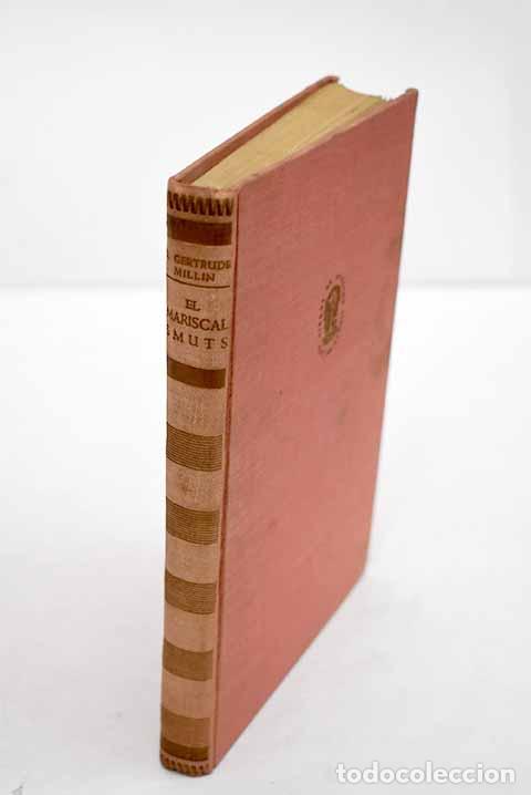 Libros: El mariscal Smuts: Millin, Sarah G..- Millin, Sarah G.