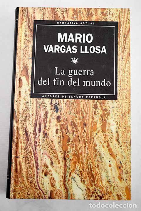 Libros: La guerra del fin del mundo.- Vargas Llosa, Mario
