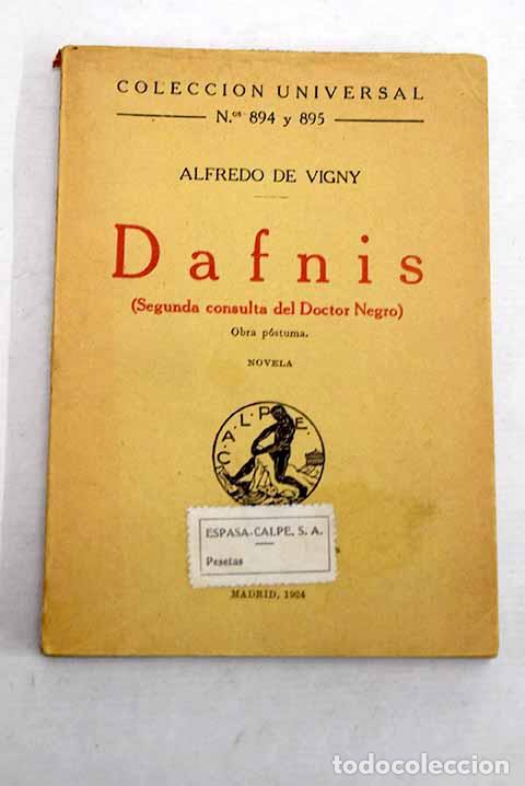 Libros: Dafnis: segunda consulta del Doctor Negro.- Vigny, Alfred de