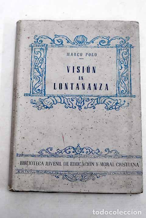 Libros: Vision en lontananza.- Polo, Marco