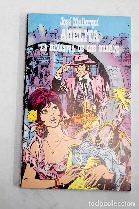 Libros: La dinastia de los Duarte.- Mallorqu&iacute;, Jos&eacute;