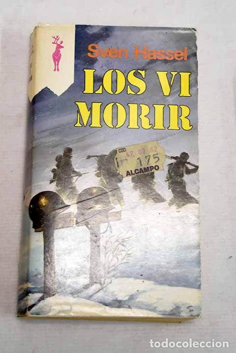 Libros: Los vi morir: Hassel, Sven.- Hassel, Sven