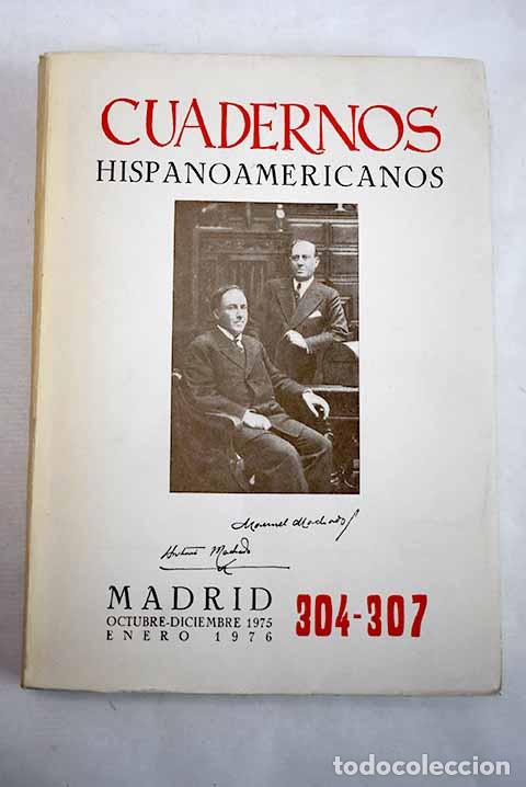 Libri di seconda mano: Cuadernos Hispanoamericanos: revista mensual de Cultura Hispanica. N&ordm; 304-307, tomo I