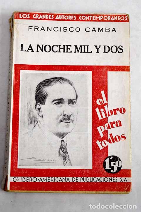 Libri di seconda mano: La Noche mil y dos: Camba, Francisco.- Camba, Francisco