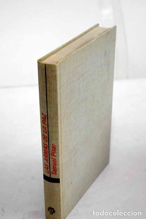Libri di seconda mano: Las armas de la paz: colaboraci&oacute;n econ&oacute;mica entre el Este y Occidente.- Pisar, Samuel