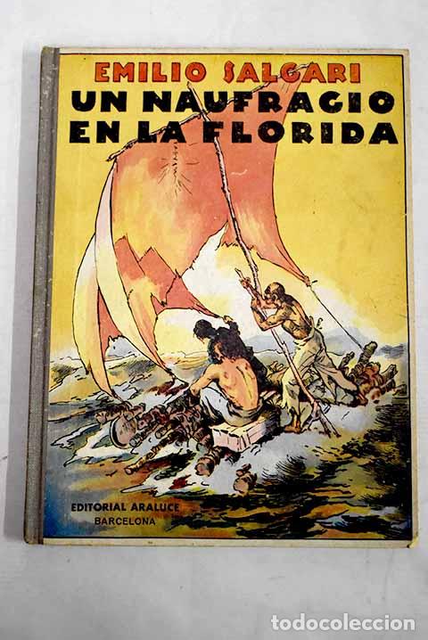 Libri di seconda mano: Un naufragio en la Florida: novela de aventuras y viajes.- Salgari, Emilio