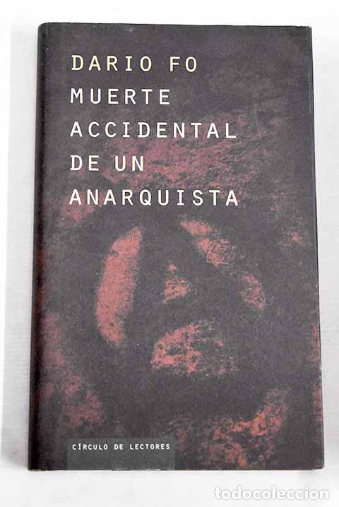 Libros: Muerte accidental de un anarquista.- Fo, Dario
