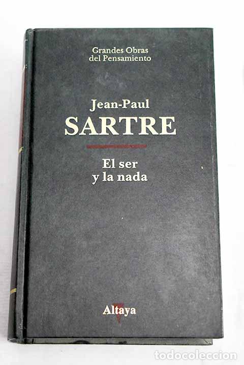 Libros: El ser y la nada: Sartre, Jean-Paul.- Sartre, Jean-Paul