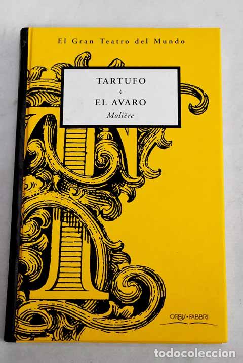 Libros: Tartufo ; El avaro: Moliere.- Moliere