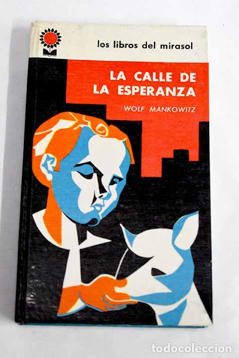 Libros: La calle de la esperanza.- Mankowitz, Wolf