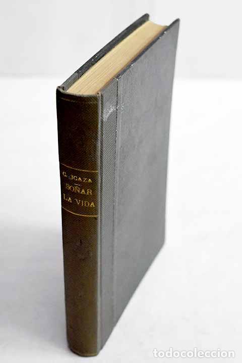 books: So&ntilde;ar la vida: Icaza, Carmen de.- Icaza, Carmen de