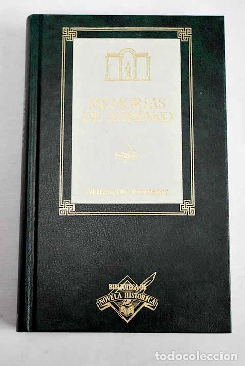 books: Memorias de Adriano: Yourcenar, Marguerite.- Yourcenar, Marguerite