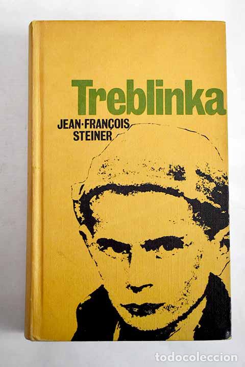 Libros: Treblinka: Steiner, Jean-Francois.- Steiner, Jean-Francois