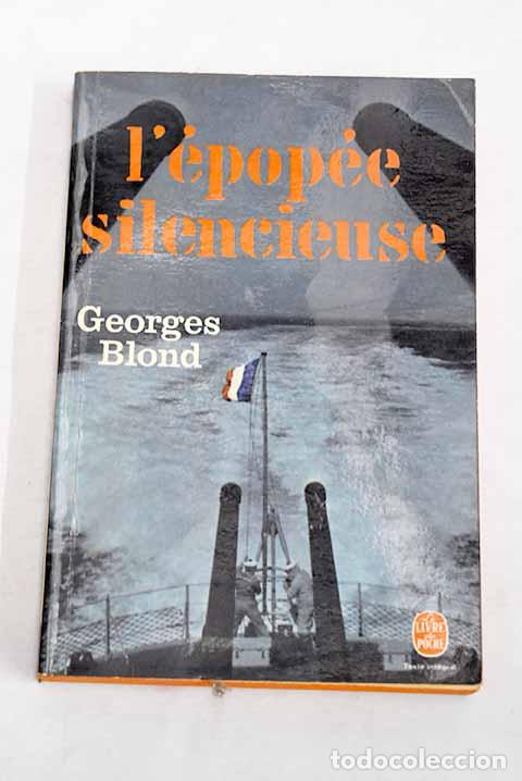 Libros: L epopee silencieuse.- Blond, Georges