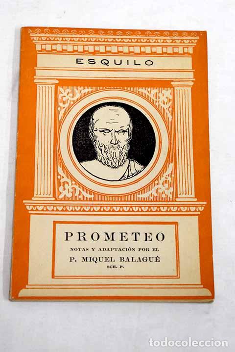 Libros: Prometeo: Esquilo: Edit. Bibliogr&aacute;fica Espa&ntilde;ola..- Esquilo