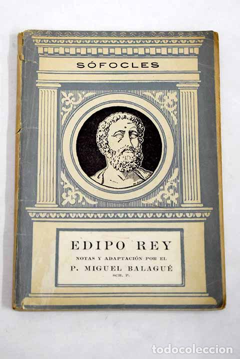 Libros: Edipo rey: S&oacute;focles: Edit. Bibliogr&aacute;fica Espa&ntilde;ola..- S&oacute;focles
