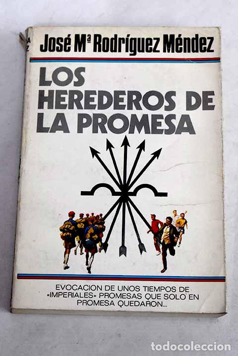 books: Los herederos de la promesa.- Rodr&iacute;guez M&eacute;ndez, Jos&eacute; Mar&iacute;a