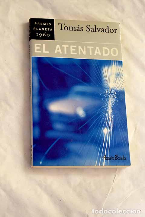 Livres: El atentado: Salvador, Tom&aacute;s.- Salvador, Tom&aacute;s