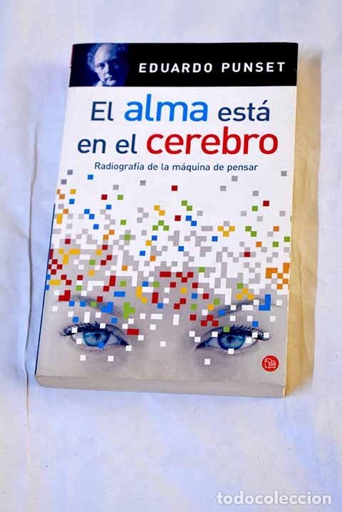 Livres: El alma est&aacute; en el cerebro.- Punset, Eduardo