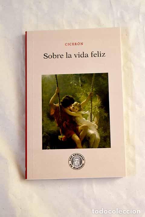 Livres: Sobre la vida feliz: Tusculanas, libro V.- Cicer&oacute;n, Marco Tulio