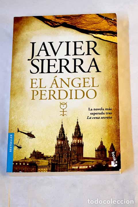 Livres: El &aacute;ngel perdido: Sierra, Javier.- Sierra, Javier