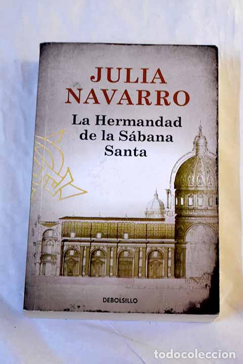 Libros: La hermandad de la S&aacute;bana Santa.- Navarro, Julia