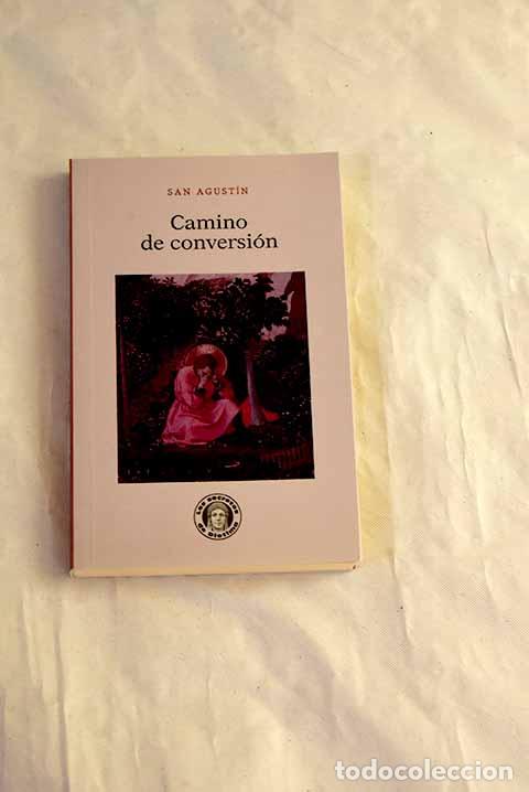Libros: Camino de conversi&oacute;n: (confesiones, VII-IX).- San Agust&iacute;n