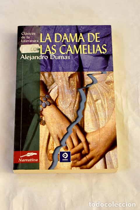 Libros: La dama de las camelias.- Dumas, Alejandro