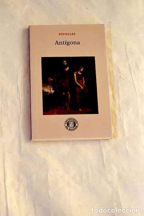 Libros: Ant&iacute;gona: S&oacute;focles: Guillermo Escolar Editor..- S&oacute;focles