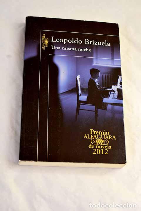 books: Una misma noche: Brizuela, Leopoldo.- Brizuela, Leopoldo