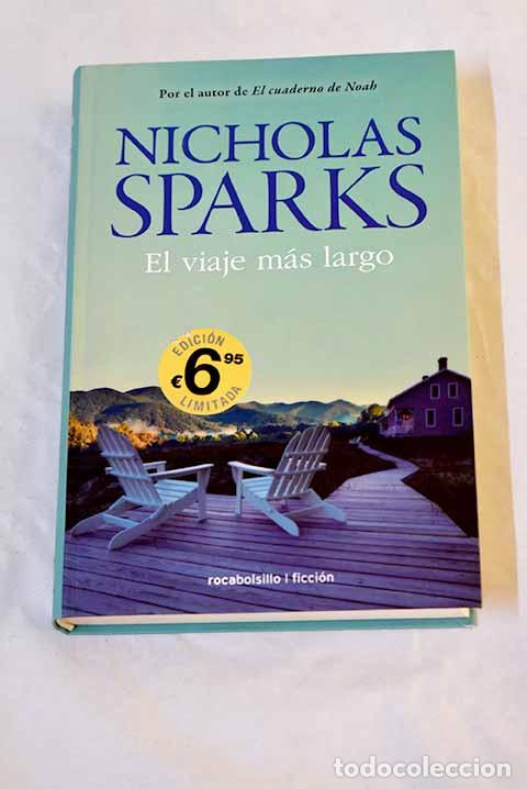 Libros: El viaje m&aacute;s largo: Sparks, Nicholas.- Sparks, Nicholas