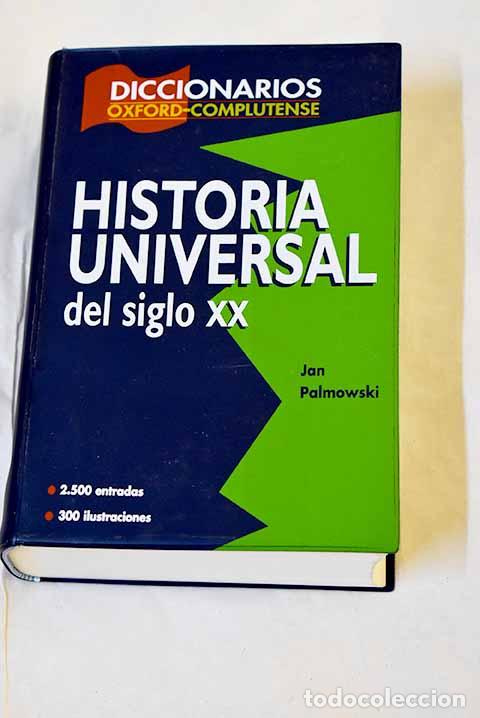 Libros: Diccionario de historia universal del siglo XX.- Palmowski, Jan