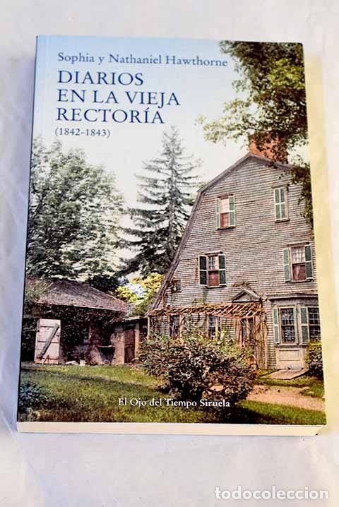 B&uuml;cher: Diarios en la vieja rector&iacute;a, (1842-1843).- Hawthorne, Sophia