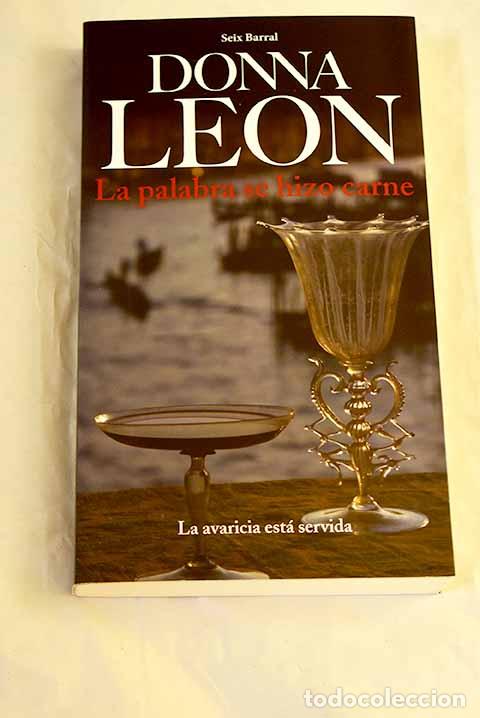 Livres: La palabra se hizo carne.- Leon, Donna