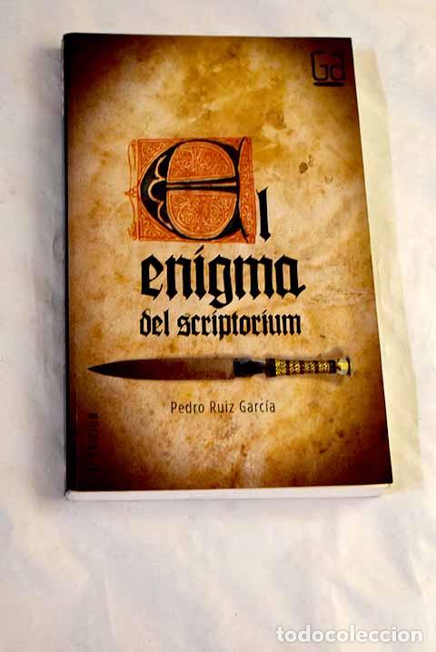 books: El enigma del scriptorium.- Ruiz Garc&iacute;a, Pedro