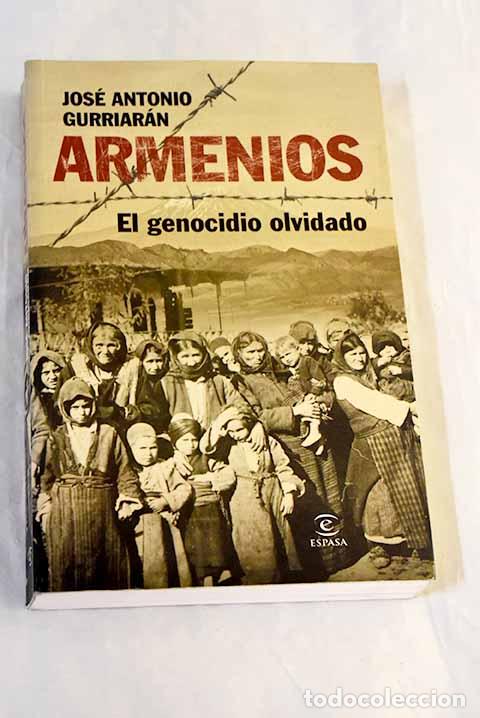 books: Armenios: el genocidio olvidado.- Gurriar&aacute;n, Jos&eacute; Antonio