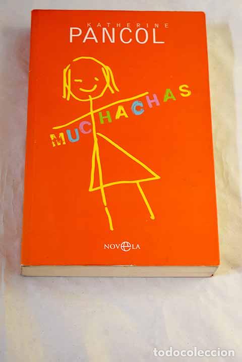 books: Muchachas: Pancol, Katherine.- Pancol, Katherine