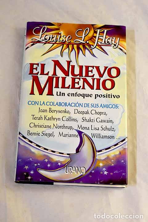 Livres: El nuevo milenio : un enfoque positivo.- Hay, Louise L.