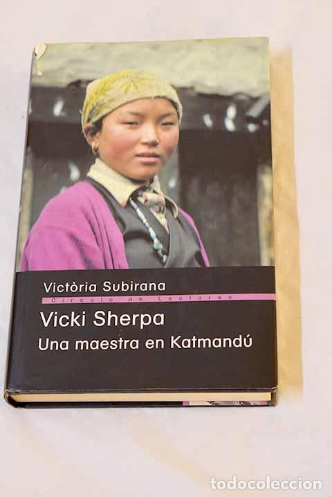 Livres: Vicki Sherpa, una maestra en Katmand&uacute;.- Subirana, Vicki