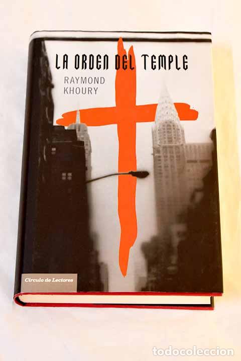Livres: La Orden del Temple: Khoury, Raymond.- Khoury, Raymond