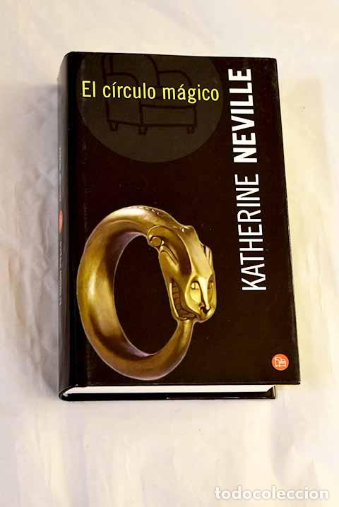 Livres: El c&iacute;rculo m&aacute;gico: Neville, Katherine.- Neville, Katherine