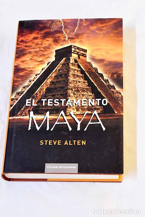 Livres: El testamento maya: Alten, Steve.- Alten, Steve