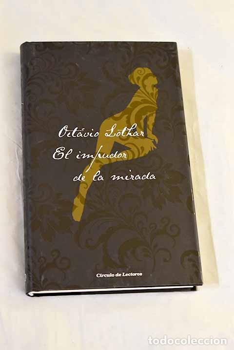 Livros em segunda m&atilde;o: El impudor de la mirada.- Lothar, Oct&aacute;vio
