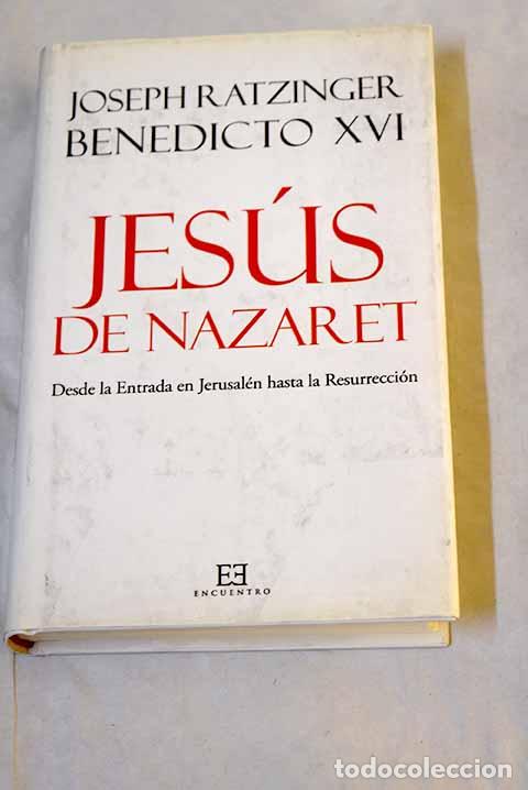 Libros: Jes&uacute;s de Nazaret: Benedicto XVI.- Benedicto XVI