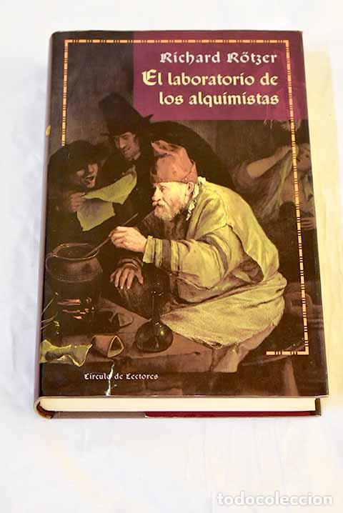 Libros: El laboratorio de los alquimistas.- Rotzer, Richard