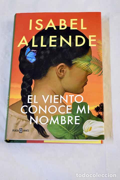 Libros: El viento conoce mi nombre.- Allende, Isabel