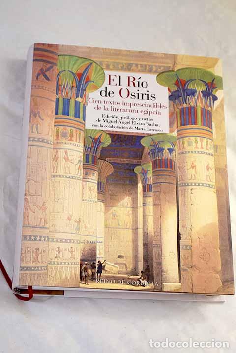 Libros: El r&iacute;o de Osiris: cien textos imprescindibles de la literatura egipcia