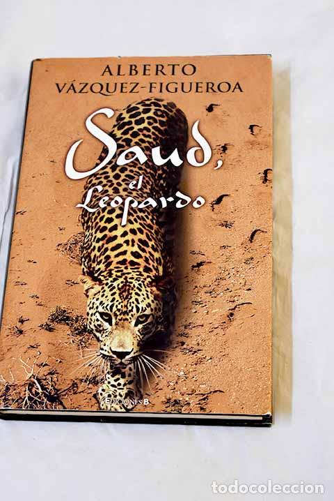 Livros em segunda m&atilde;o: Saud, el Leopardo: V&aacute;zquez-Figueroa, Alberto.- V&aacute;zquez-Figueroa, Alberto