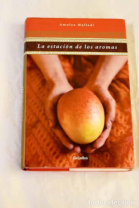 Livros em segunda m&atilde;o: La estaci&oacute;n de los aromas.- Malladi, Amulya