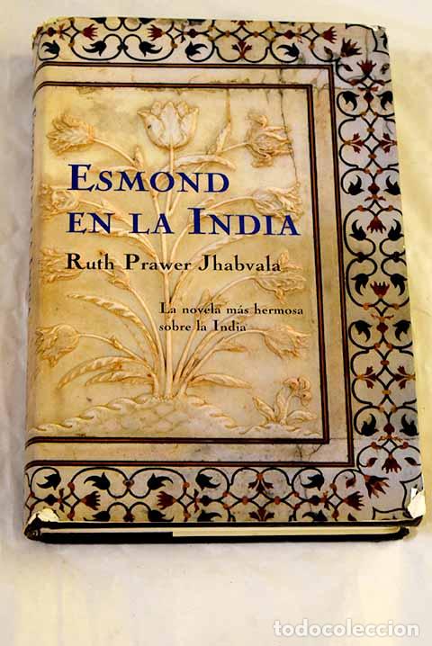 Livros em segunda m&atilde;o: Esmond en la India: Jhabvala, Ruth Prawer.- Jhabvala, Ruth Prawer
